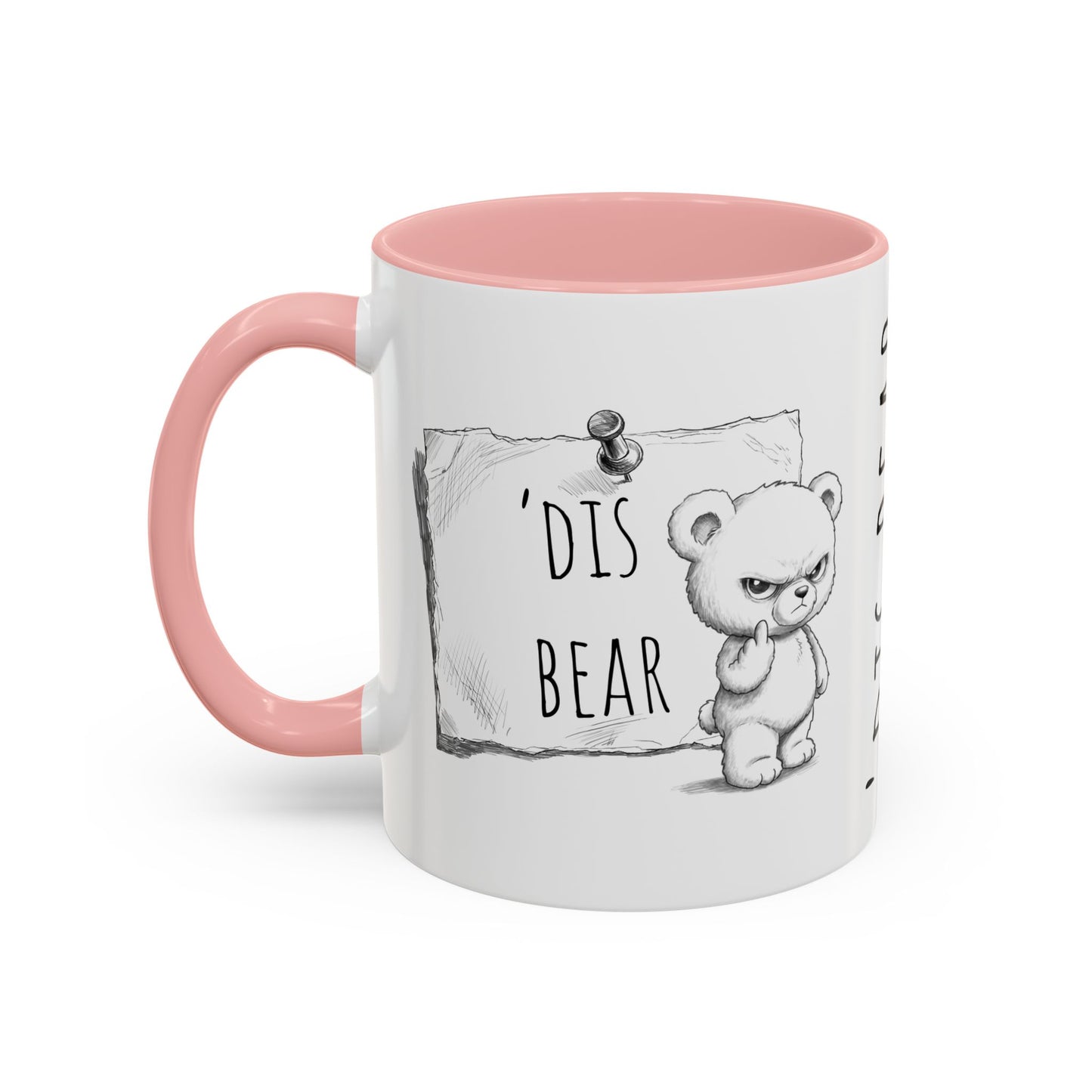 'Dis Bear' Coffee Mug – Cute Grumpy Teddy Accent Mug (11/15oz)