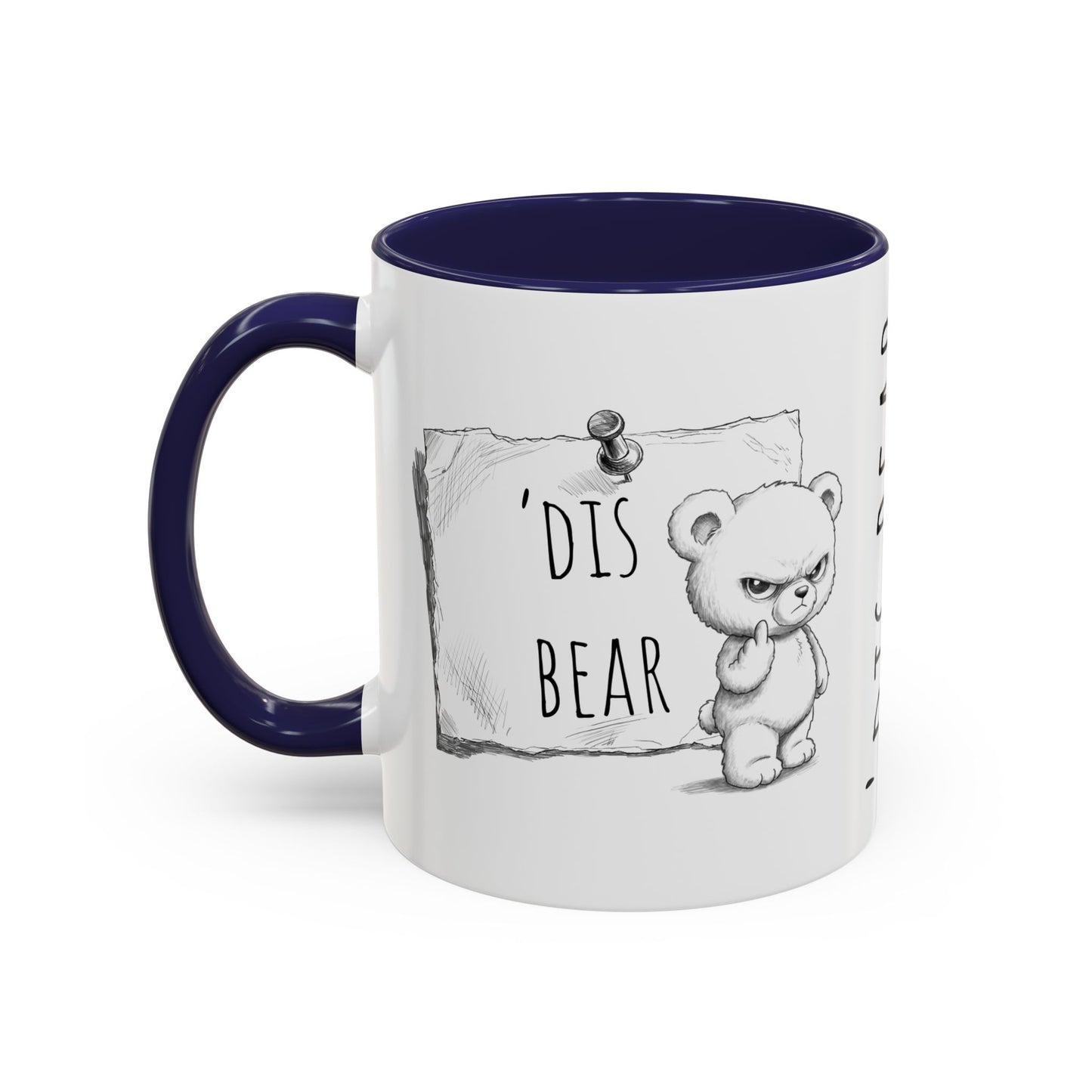 'Dis Bear' Coffee Mug – Cute Grumpy Teddy Accent Mug (11/15oz)
