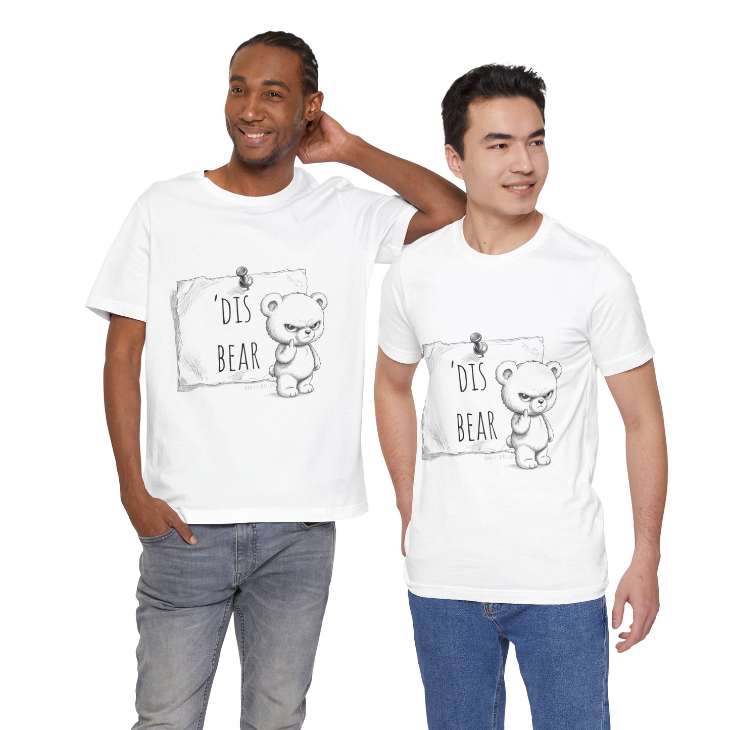 'dis Bear T-Shirt. Grumpy Teddy Bear Gift